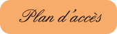 Accéder au plan d'accès